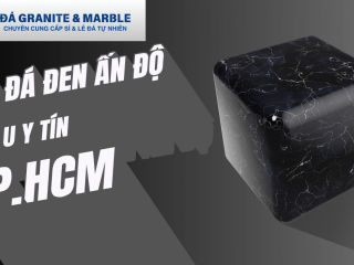 Đá đen Ấn Độ là gì? Kho đá đen Ấn Độ uy tín tại TP.HCM